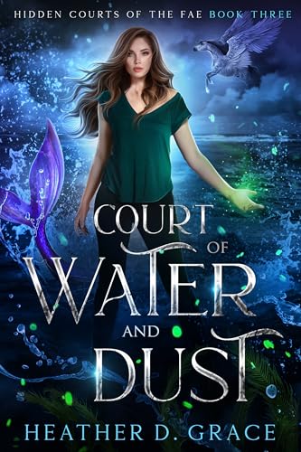 Court of Water and Dust (Hidden Courts of the Fae #3)