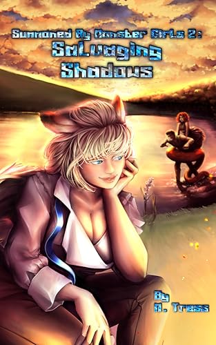 Salvaging Shadows: (Summoned by Monster Girls Book 2)