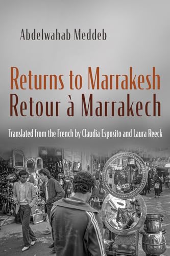 Returns to Marrakesh / Retour à Marrakech (Middle East Literature In Translation)