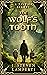 The Wolf's Tooth (Tales of ...