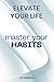 Elevate Your Life: Master Y...