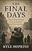 THE FINAL DAYS: Personal St...
