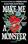 Make Me a Monster