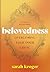 Belovedness: Overcoming Your Inner Critic - A Lyrical Devotional