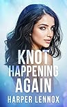 Knot Happening Again (Claimverse, #2)
