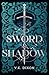 Sword & Shadow (Warriors & Mages Book 2)