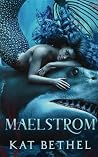 Maelstrom: A merm...