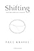 Shifting by Paul Krafel