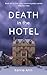 Death in the Hotel: A twist...