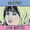 Hairspray: A Scre...