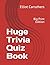 Huge Trivia Quiz Book: Big ...