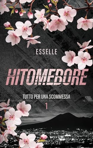 HITOMEBORE (Tutto per una scommessa Vol. 1) (Italian Edition)