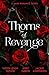 Thorns Of Revenge: A Dark R...