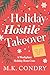 Holiday Hostile Takeover: A...