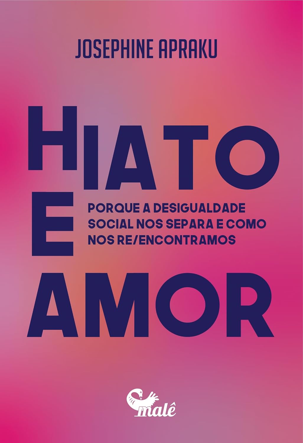 Hiato e amor: porque a desigualdade social nos separa e como nos re/encontramos