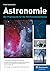 Astronomie: Der Praxisguide für die Himmelsbeobachtung (German Edition)