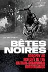 Bêtes Noires: Sor...