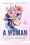 A Woman Renewed: ...