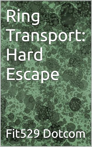 Ring Transport: Hard Escape (Kindle Edition)