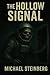 The Hollow Signal