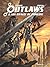 Outlaws - Tome 2 - Les Riva...