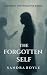 The Forgotten Self: Echoes ...