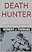 DEATH HUNTER: One Hundred Forty-Sixth in a Series of Jess Williams Westerns (A Jess Williams Western Book 146)