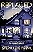 Replaced: A domestic suspense thriller
