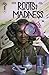 Roots Of Madness #1 by Stephanie    Williams