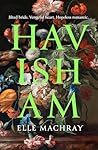Havisham by Elle Machray