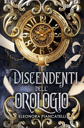 I discendenti dell'orologio (Italian Edition)