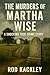 The Murders of Martha Wise:...