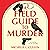 A Field Guide to Murder: A ...