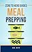 Zero to Hero Guides: Meal P...