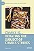 Comics is…: Debating the Subject of Comics Studies (Palgrave Studies in Comics and Graphic Novels)