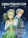 Cursed Princess Club Novel 2: Mirror, Mirror Cursed Princess Club Novel 2: Mirror, Mirror
