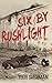 Six by Rushlight