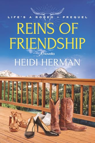 Reins of Friendship: A Novella (Life's A Rodeo)