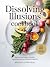 Dissolving Illusions Cookbo...