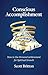 Conscious Accomplishment by Scott Britton Conscious Accomplishment by Scott Britton
