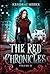 The Red Chronicles: Volume II