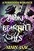 Broken, Beautiful Lies: A Forbidden Romance