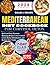 MEDITERRANEAN DIET COOKBOOK...