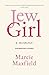 JewGirl by Marcie Maxfield JewGirl by Marcie Maxfield