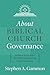 About Biblical Church Gover...