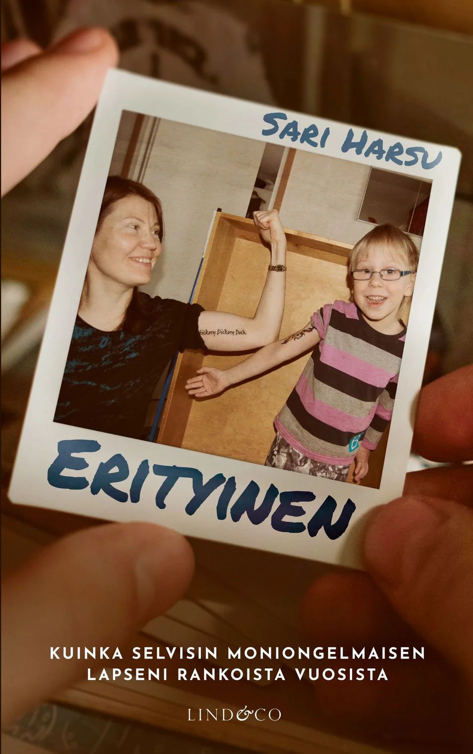 Erityinen - Kuinka selvisin moniongelmaisen lapseni rankoista vuosista