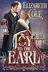 Joy to the Earl: A Regency Holiday Romance