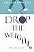 Drop the Weight: Reclaim Yo...