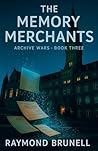 The Memory Merchants (The Archive Wars)