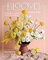 Blooms Every Day:...